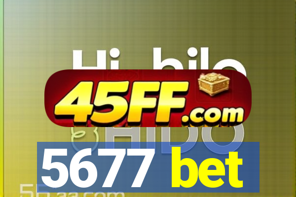 5677 bet